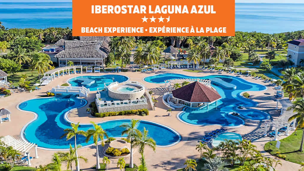 Iberostar Selection La Habana and Iberostar Origin Laguna Azul