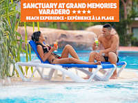 Royalton Habana and Sanctuary at Grand Memories Varadero