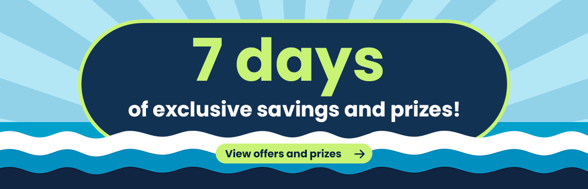 Exclusive savings and prizes