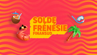 SOLDE FRÉNÉSIE FINANSUD 
