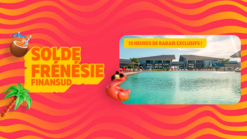 LE SOLDE FRÉNÉSIE FINANSUD EST PRÊT