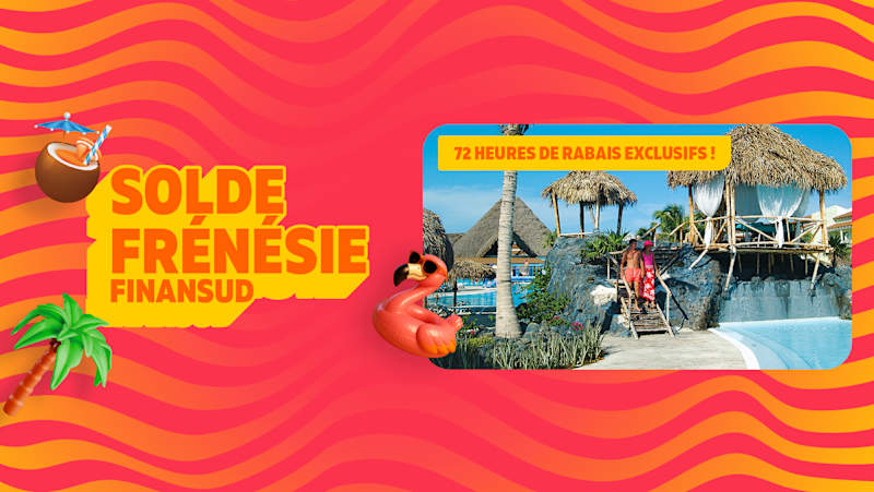 LE SOLDE FRÉNÉSIE FINANSUD EST PRÊT